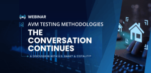 Webinar cover with the title, "AVM Testing Methodologies: The Conversation Continues"